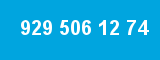 929 506 12 74